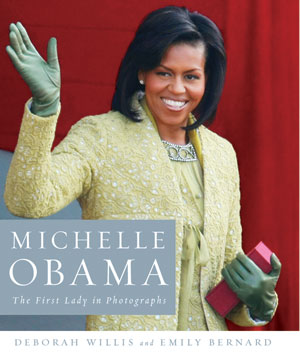 cover of Michelle Obama: The First Lady in Photographs by Deborah Willis and Emily Bernard