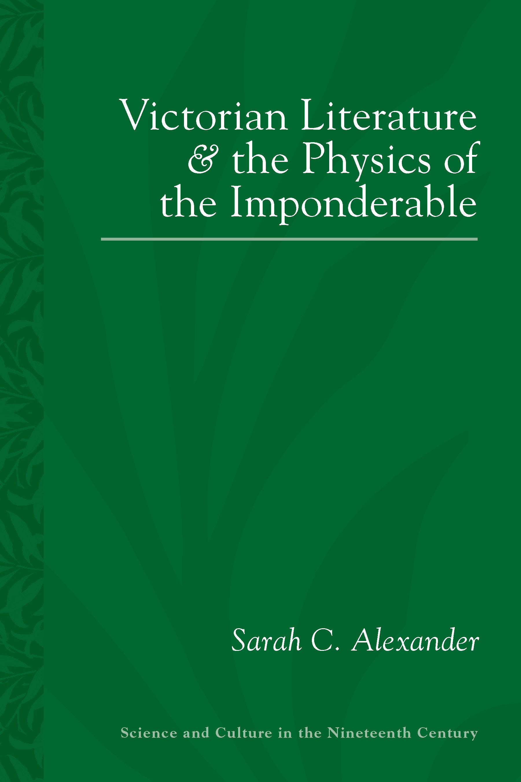 cover of Victorian Literature and the Physics of the Imponderable by Sarah Alexander
