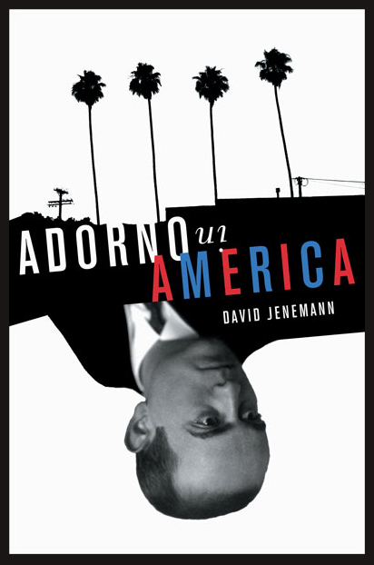 cover of Adorno in America by David Jenemann