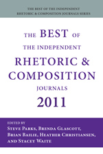 cover of The Best of Rhetoric and Composition 2011: Essays from the Independent Journals edited by Jean Bessette