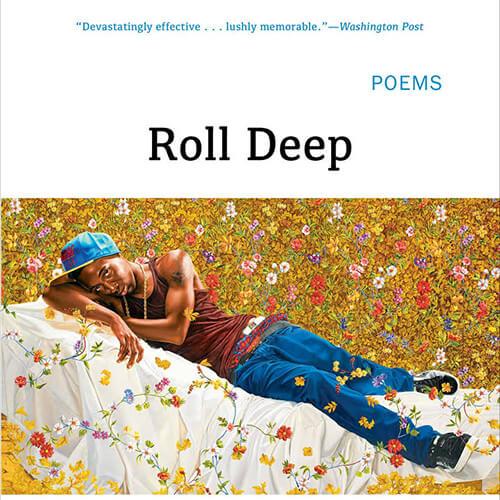 Image of a book cover "Roll Deep: Poems"