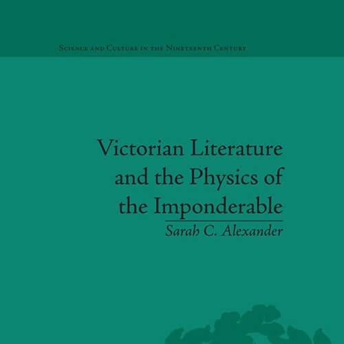 Image of a book cover "Victorian Literature and the Physics of the Imponderable"