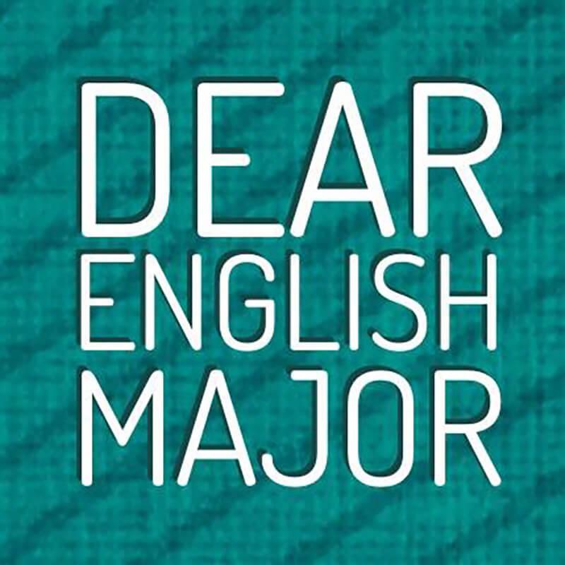 Graphic image with "dear english major" white text with green background
