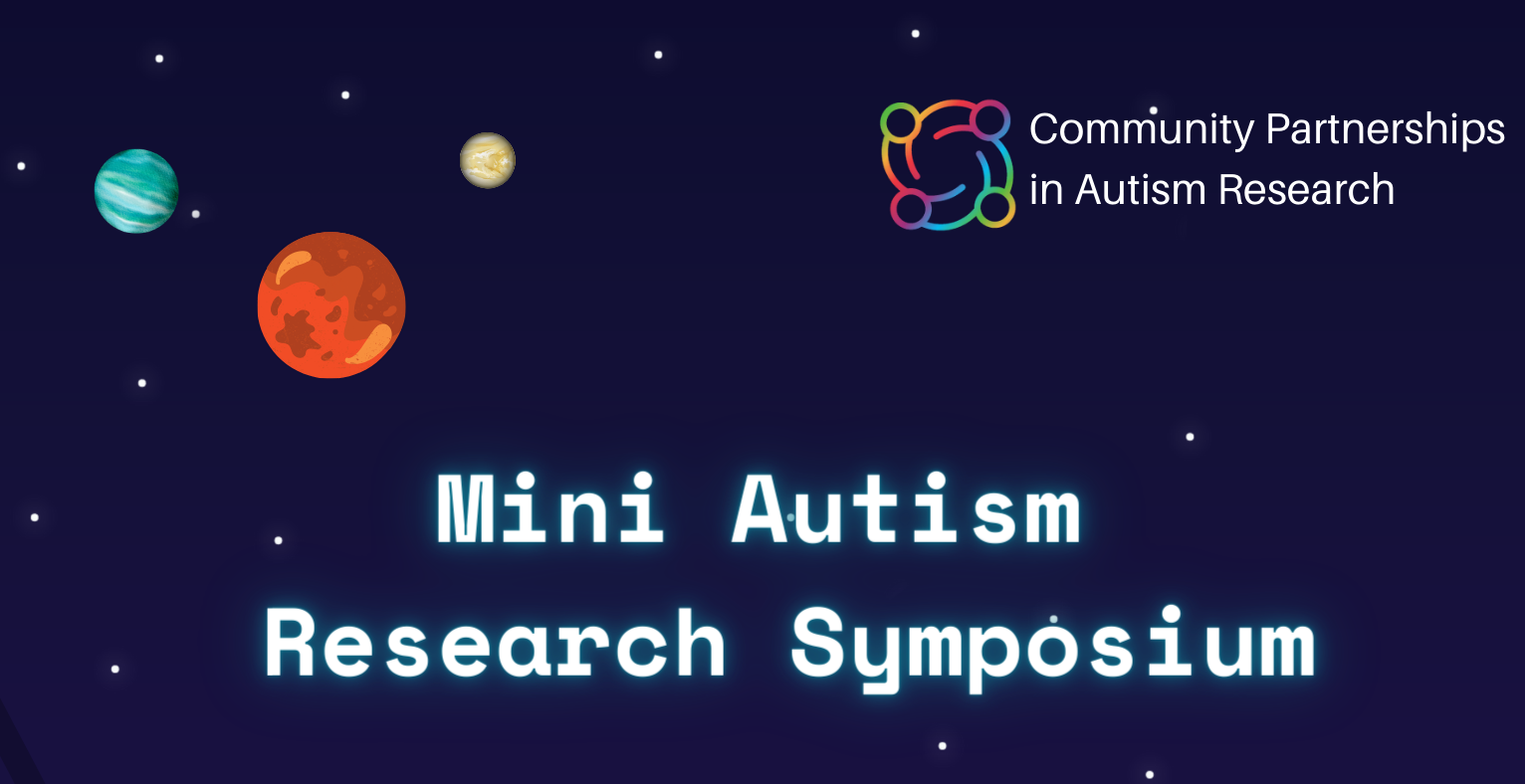 Space with planets and stars. Text: Mini-Autism Research Symposium