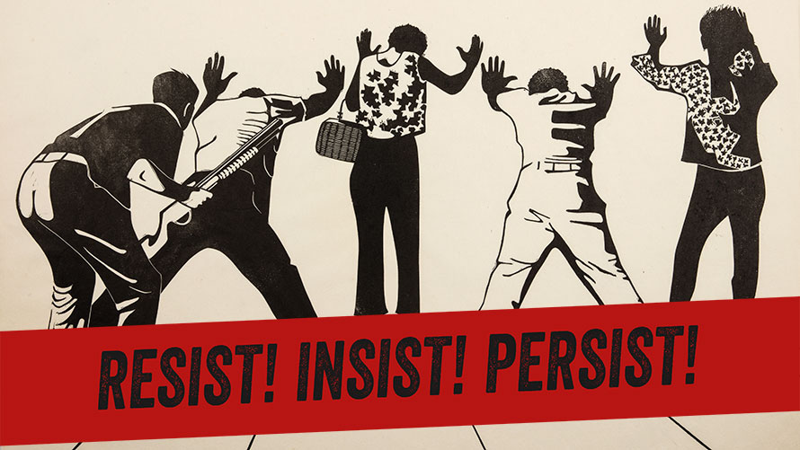 RESIST! INSIST! PERSIST! Fleming Museum of Art The University of
